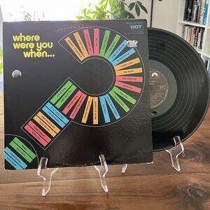 Where Were You When... Vinyl LP 1970 Dot DLP 25979